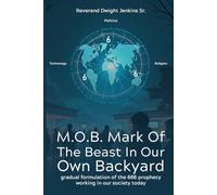 M.O.B. MARK OF THE BEAST IN OUR OWN BACKYARD