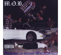 M.O.B. - Welcome to Detroit Muthaf#!@az