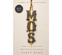 M O S: A Manual for Life After the Collapse