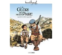 M. Pagnol en BD : La glori de moun paire