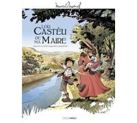 M. Pagnol en BD : Lou Castèu de ma Maire - Histoire complète (GRAND ANGLE)