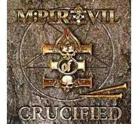 M:Pire Of Evil - Crucified