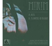 M!R!M - Reel/Flowers in Bloom [Vinilo]