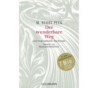 M. Scott Peck T Der wunderbare Weg: Eine neue spirituelle Psycholo (Tapa blanda)