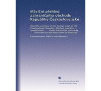 M?sí?ní p?ehled zahrani?aího obchodu Republiky ?eskoslovenské: Monthly summary of the foreign trade of the Czechoslovak Republic. Obchod speciální. ... by the State Office of Statistics: Volume 4