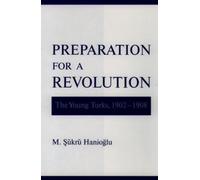 M. Sükrü Hanioglu Preparation for a Revolution (Tapa dura)
