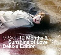 M-SWIFT - 12 Months & Sunshine of Love d