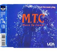 M.T.C. (More to Come) - Let the music play (4 versions, 1993)