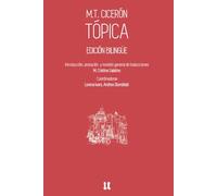 M. T. CICERÓN, TÓPICA: Edición bilingüe
