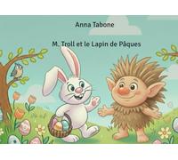 M. Troll et le Lapin de Pâques