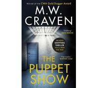M. W. Craven – The Puppet Show – Ganador del CWA Gold Dagger 2019 (Washington Poe) – Tapa blanda