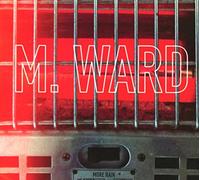 M. Ward - More Rain