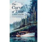 M. Wylie Blanchet The Curve of Time (Tapa blanda) (Importación USA)