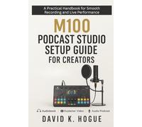 M100 Podcast Studio Setup Guide for Creators: A Practical Handbook for Smooth Recording and Live Performance