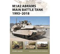 M1A2 Abrams Main Battle Tank 1993-2018: 268 (New Vanguard)