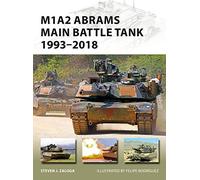 M1A2 Abrams – Tanque de combate principal 1993-2018: 268 (New Vanguard) – Osprey Publishing