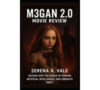 M3GAN 2.0 Movie Review: “Delving into the World of Horror, Artificial Intelligence, and Cinematic Craft”