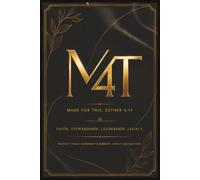M4T: Made For This. Esther 4:14 | Faith. Stewardship. Leadership. Legacy | Protect Today. Empower Tomorrow. Impact Generations