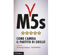M5s. Come cambia il partito di Grillo (Contemporanea)