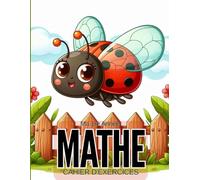 Ma 1re année Mathématiques Cahier D'exercices: Livres de mathématiques pour 1ère année, Cahier d'exercices de mathématiques Addition et soustraction pour les enfants de 4 à 8 ans