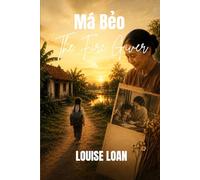 Má Bẻo The Fire Giver: Legacy of Light and Love