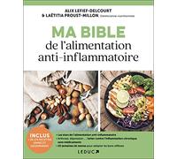 Ma bible de l'alimentation anti-inflammatoire: Les aliments stars de l'alimentation anti-inflammatoire