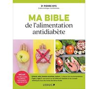 Ma bible de l'alimentation antidiabète