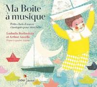 Ma Boîte À Musique (Petits Chefs-d'Œuvre Classiques pour Mon Bébé)