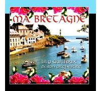 Ma Bretagne by Lily Guilloux Et Son Orchestre (2011-03-09)