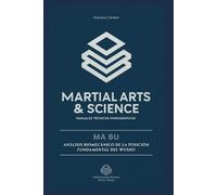 MA BU: Análisis biomecánico de la posición fundamental del Wushu (Kuen Base)