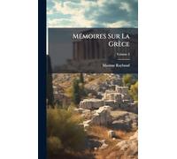 MÃ(c)moires Sur La Grèce