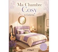 Ma Chambre Cosy à Colorier: Intérieurs Esthétiques et Petites Pièces Douillettes pour Adultes: Dessins Simples aux Lignes Épaisses pour un Style Bold & Easy Anti-Stress