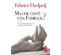 Ma che cos'è una famiglia? (Genitori e figli)