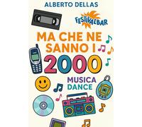 Ma che ne sanno i 2000: La grande raccolta che le nuove generazioni non possono capire (Gli Anni 90 e il nostro calcio)