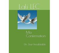 Ma Confirmation: Un Jour Inoubliable