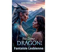 Ma Dame Dragon: Fantaisie Lesbienne (Les Chroniques d'Azuiron)