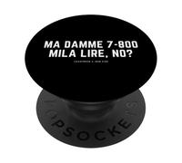 MA Damme 7-800 Mila Lire, NO? Scherzo MAGNOTTA LAVATRICE 4 PopSockets PopGrip Adhesivo