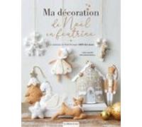 Ma Décoration De Noël En Feutrine (ebook)