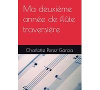 Ma deuxième année de flûte traversière