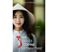 Ma Douce Copine Vietnamienne (ebook)