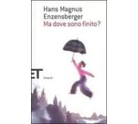 Ma Dove Sono Finito?