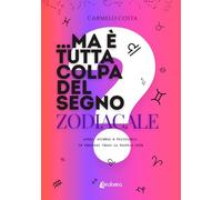 ...Ma è tutta colpa del segno zodiacale? Astri, scienza e psicologia: un percorso verso la propria luce
