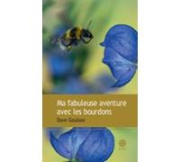 Ma Fabuleuse Aventure Avec Les Bourdons (ebook)