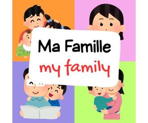 Ma Famille My Family: A Bilingual Picture Book to Learn Family Members in French and English, Perfect for Kids & Beginner French Learners