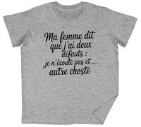 Ma Femme Dit Que J’ai Deux Défauts Grey Kids Unisex T-Shirt tee