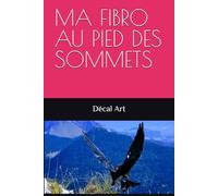 MA FIBRO AU PIED DES SOMMETS