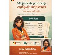 Ma fiche de paie belge expliquée simplement, je la comprends enfin !: Le guide pratique et interactif qui vous rend autonome (Comprendre une fiche de paie belge)