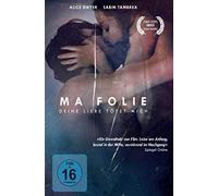 Ma Folie - Deine Liebe tötet mich [Alemania] [DVD]