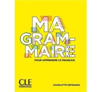 Ma grammaire pour apprendre le français | Charlotte Defrance