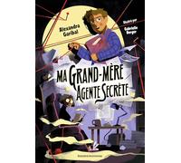 Ma grand-mère agente secrète